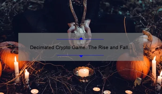 Decimated Crypto Game: The Rise and Fall of a Virtual World