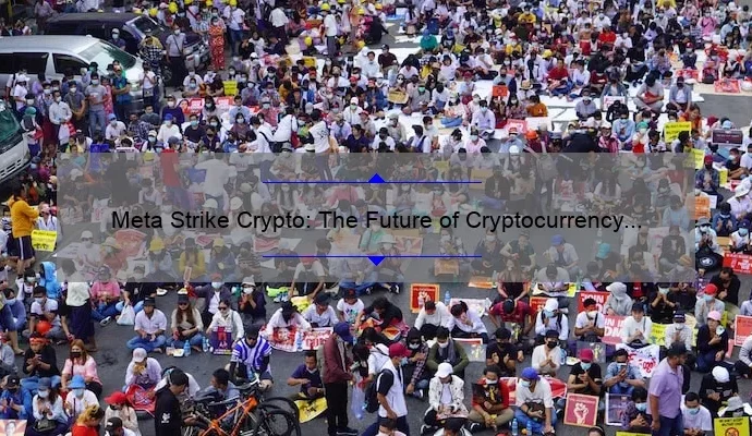 Meta Strike Crypto: The Future of Cryptocurrency Trading