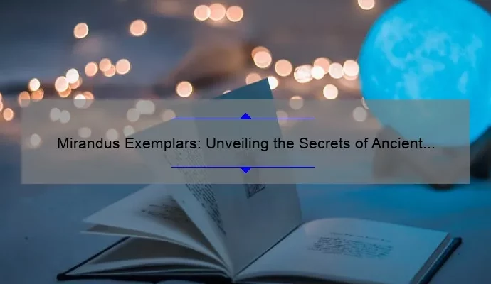 Mirandus Exemplars: Unveiling the Secrets of Ancient Magic