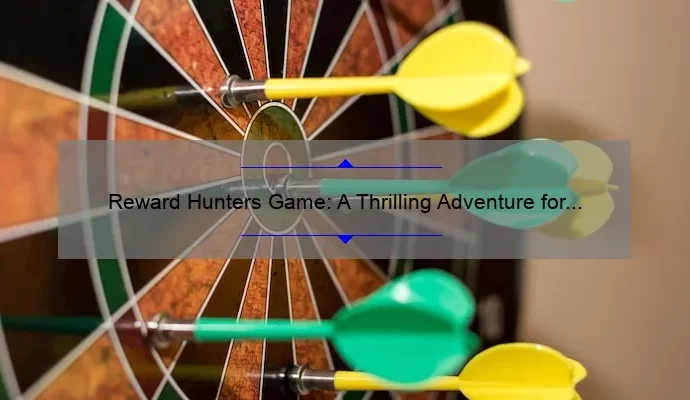 Reward Hunters Game: A Thrilling Adventure for Treasure Seekers