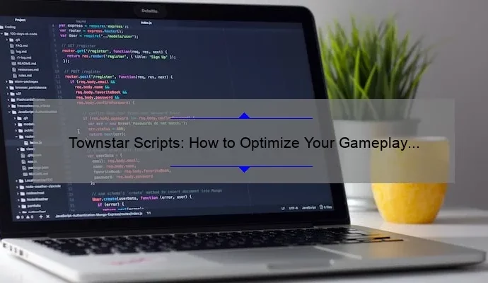 Townstar Scripts: How to Optimize Your Gameplay with Custom Code