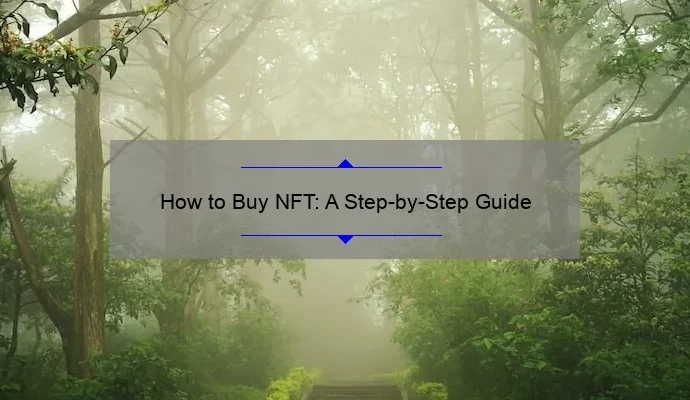 How to Buy NFT: A Step-by-Step Guide