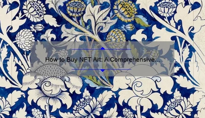 How to Buy NFT Art: A Comprehensive Guide