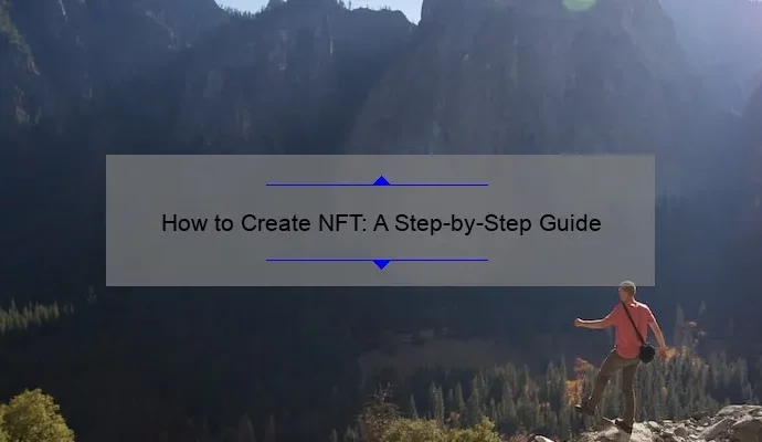 How to Create NFT: A Step-by-Step Guide