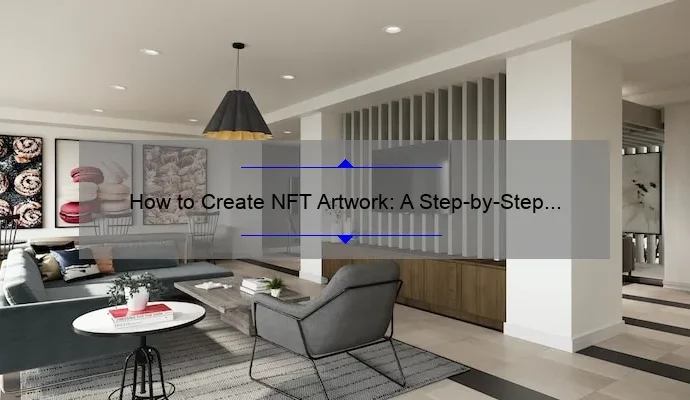 How to Create NFT Artwork: A Step-by-Step Guide