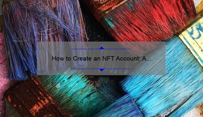 How to Create an NFT Account: A Step-by-Step Guide