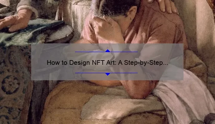 How to Design NFT Art: A Step-by-Step Guide