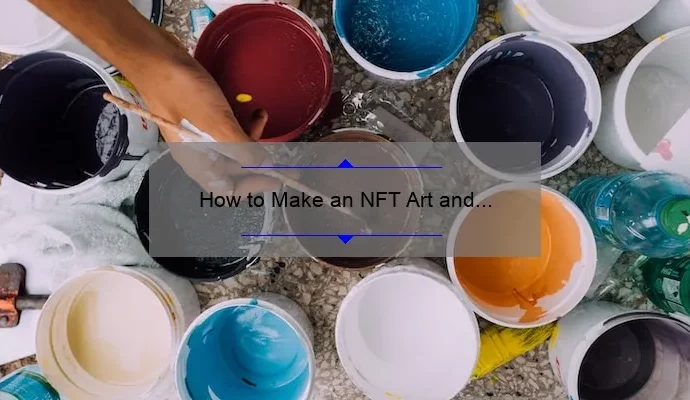 How to Make an NFT Art and Sell It