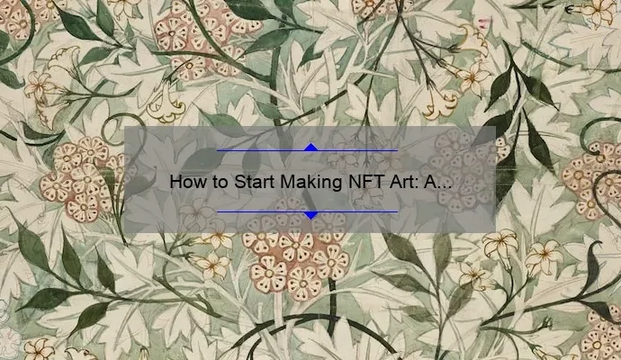 How to Start Making NFT Art: A Beginner’s Guide