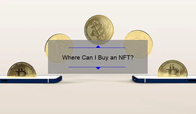 Where Can I Buy an NFT?